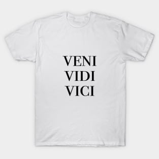 Veni, Vidi, Vici T-Shirt